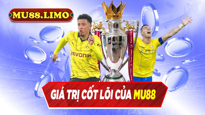 Giá trị cốt lõi của Mu88